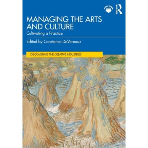 Managing the Arts and Culture (häftad, eng)