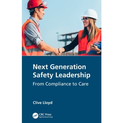Next Generation Safety Leadership (häftad, eng)