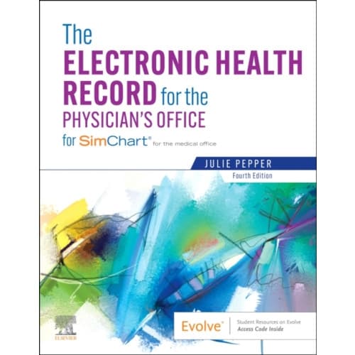 The Electronic Health Record for the Physician's Office (häftad, eng)