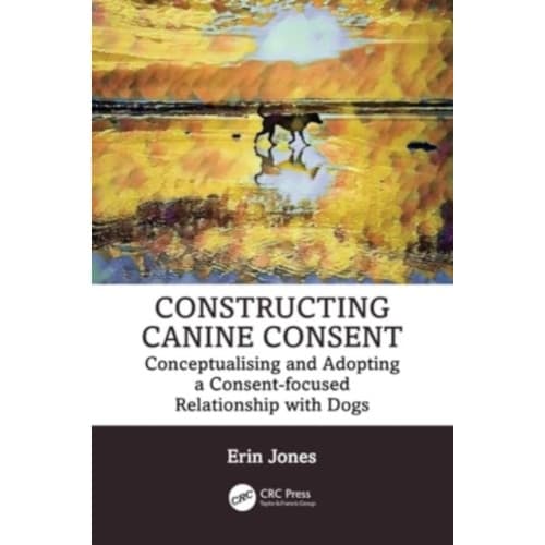 Constructing Canine Consent (häftad, eng)