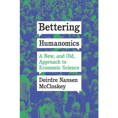 Bettering Humanomics (inbunden, eng)