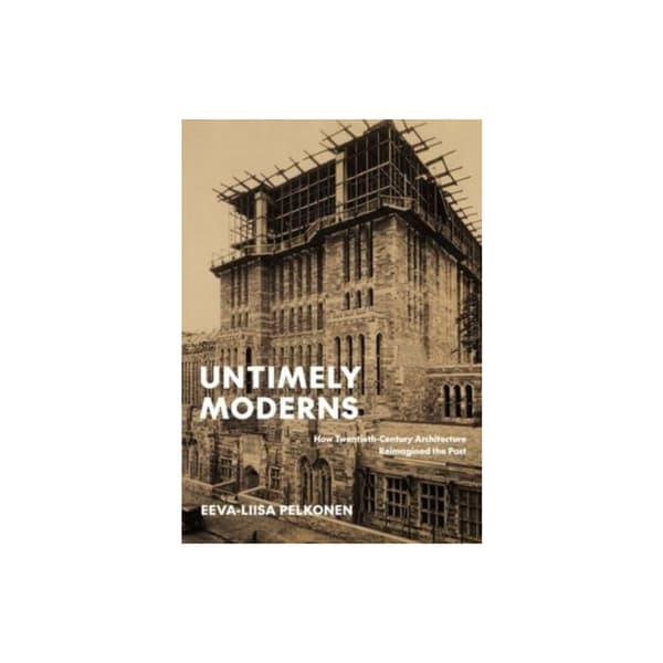 Untimely Moderns (inbunden, eng)