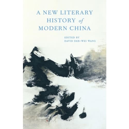 A New Literary History of Modern China (inbunden, eng)