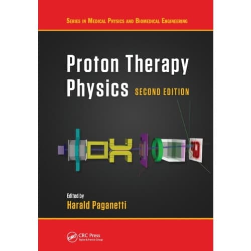 Proton Therapy Physics, Second Edition (häftad, eng)