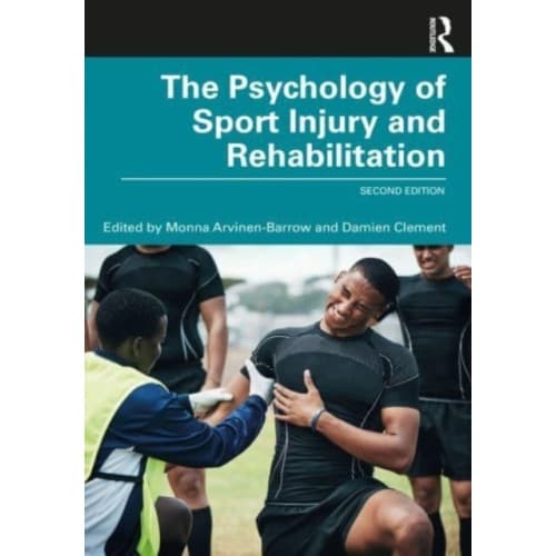 The Psychology of Sport Injury and Rehabilitation (häftad, eng)