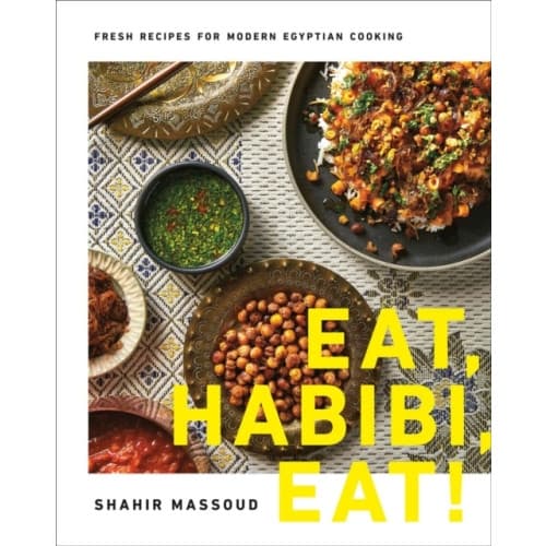 Eat, Habibi, Eat! (inbunden, eng)