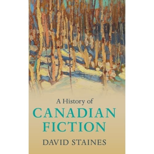 A History of Canadian Fiction (inbunden, eng)
