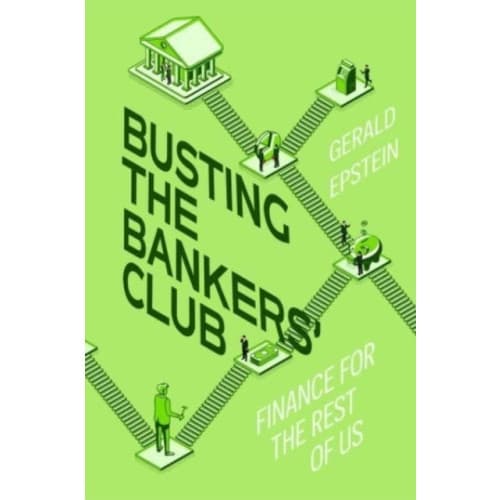 Busting the Bankers' Club (inbunden, eng)