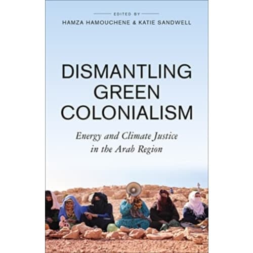 Dismantling Green Colonialism (häftad, eng)