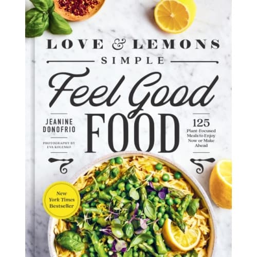 Love And Lemons Simple Feel Good Food (inbunden, eng)