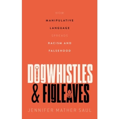 Dogwhistles and Figleaves (inbunden, eng)