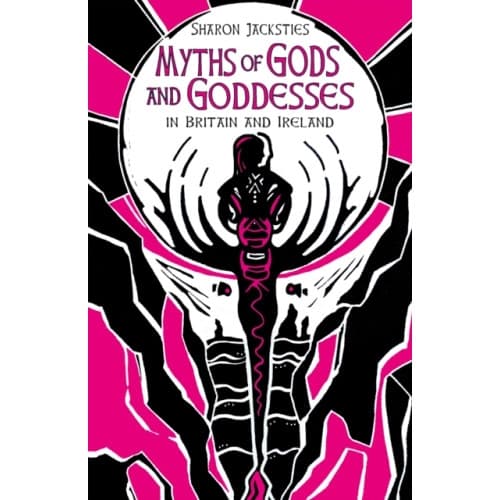 Myths of Gods and Goddesses in Britain and Ireland (inbunden, eng)
