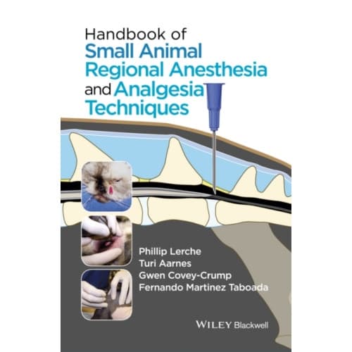 Handbook of Small Animal Regional Anesthesia and Analgesia Techniques (bok, spiral, eng)