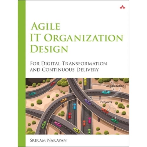 Agile IT Organization Design (häftad, eng)