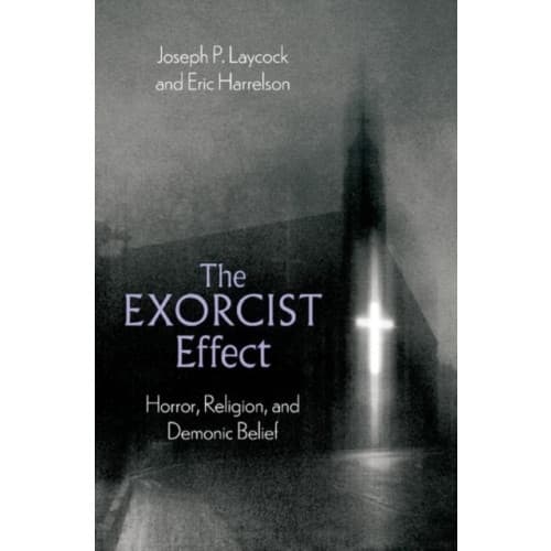 The Exorcist Effect (inbunden, eng)