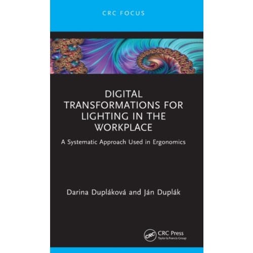 Digital Transformations for Lighting in the Workplace (inbunden, eng)