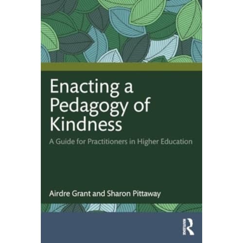 Enacting a Pedagogy of Kindness (häftad, eng)