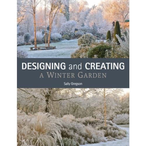Designing and Creating a Winter Garden (häftad, eng)