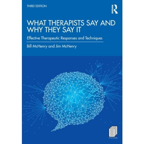 What Therapists Say and Why They Say It (häftad, eng)