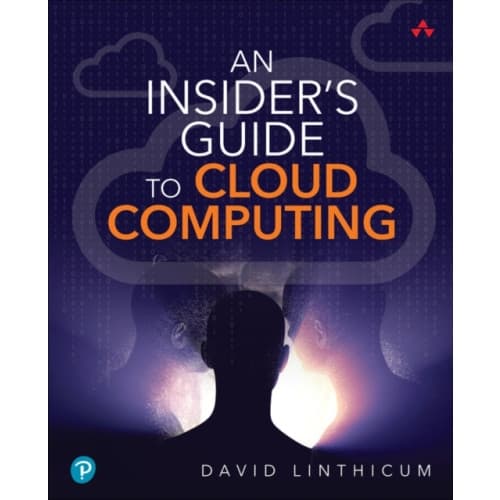 Insider's Guide to Cloud Computing, An (häftad, eng)