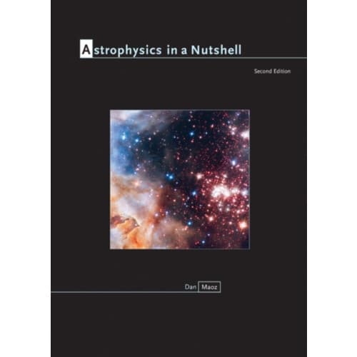 Astrophysics in a Nutshell (inbunden, eng)