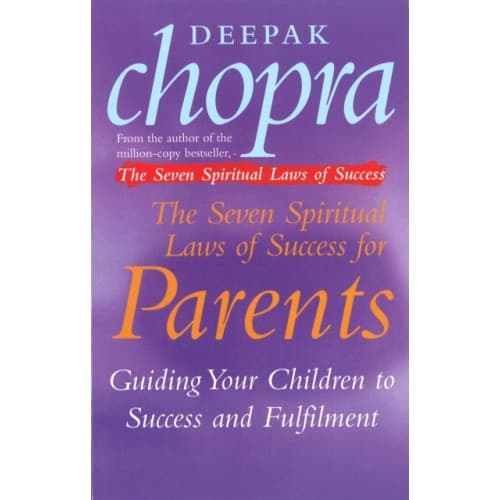 The Seven Spiritual Laws Of Success For Parents (häftad, eng)