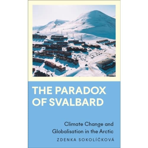 The Paradox of Svalbard (häftad, eng)