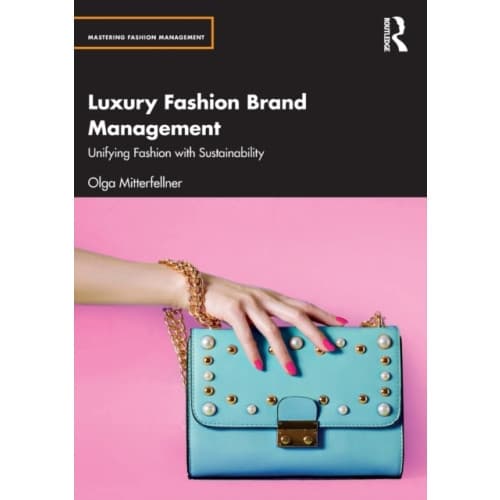 Luxury Fashion Brand Management (häftad, eng)