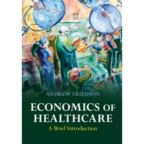 Economics of Healthcare (häftad, eng)