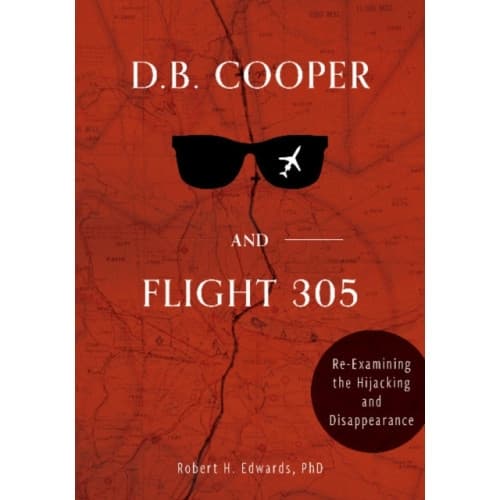 D. B. Cooper and Flight 305 (inbunden, eng)