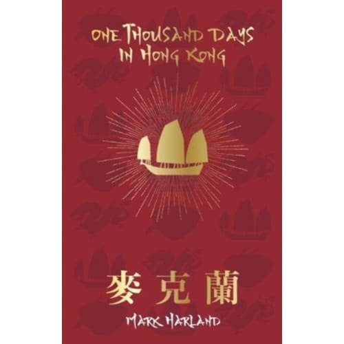 One Thousand Days in Hong Kong (inbunden, eng)
