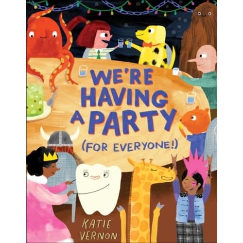 We're Having a Party (for Everyone!) (inbunden, eng)