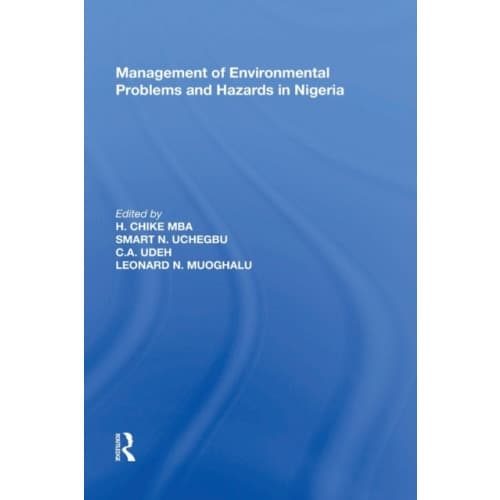 Management of Environmental Problems and Hazards in Nigeria (häftad, eng)