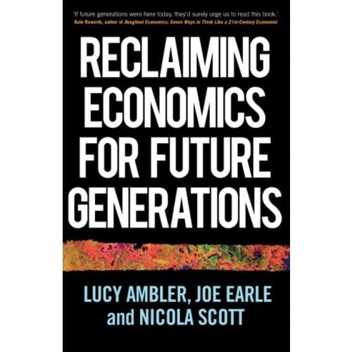 Reclaiming Economics for Future Generations (häftad, eng)