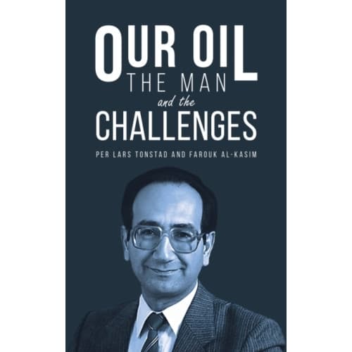 Our Oil - the Man and the Challenges (inbunden, eng)