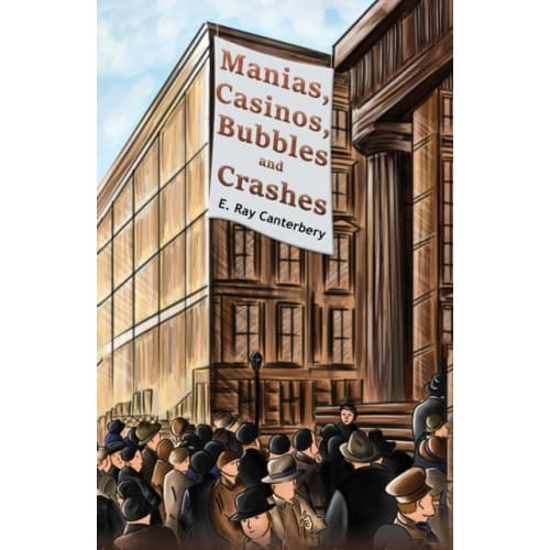 Manias, Casinos, Bubbles and Crashes (inbunden, eng)