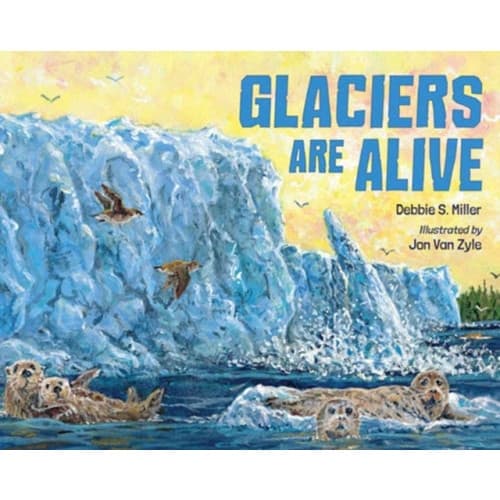 Glaciers Are Alive (inbunden, eng)