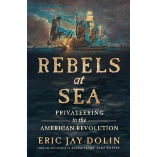 Rebels at Sea (inbunden, eng)