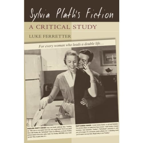 Sylvia Plath's Fiction (häftad, eng)