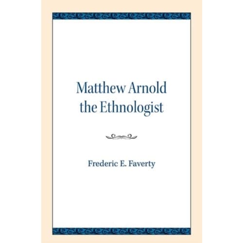 Matthew Arnold the Ethnologist (häftad, eng)