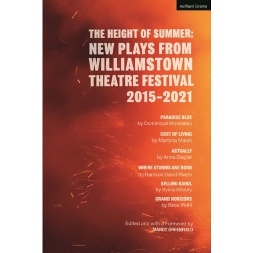 The Height of Summer: New Plays from Williamstown Theatre Festival 2015-2021 (häftad, eng)