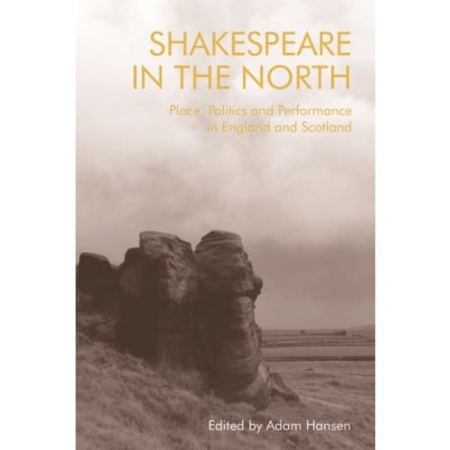 Shakespeare in the North (inbunden, eng)