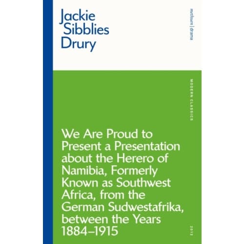 We are Proud to Present a Presentation About the Herero of Namibia, Formerly Known as Southwest Africa, From the German Sudwestafrika, Between the Yea