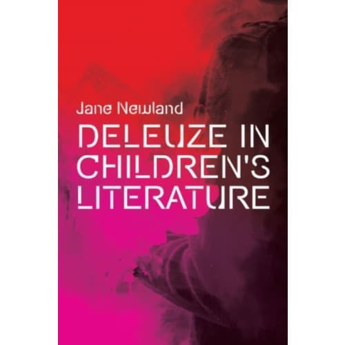 Deleuze in Children's Literature (inbunden, eng)