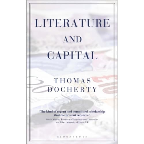 Literature and Capital (inbunden, eng)