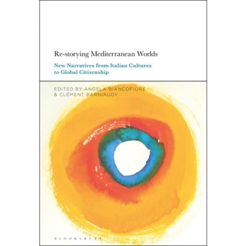 Re-storying Mediterranean Worlds (inbunden, eng)
