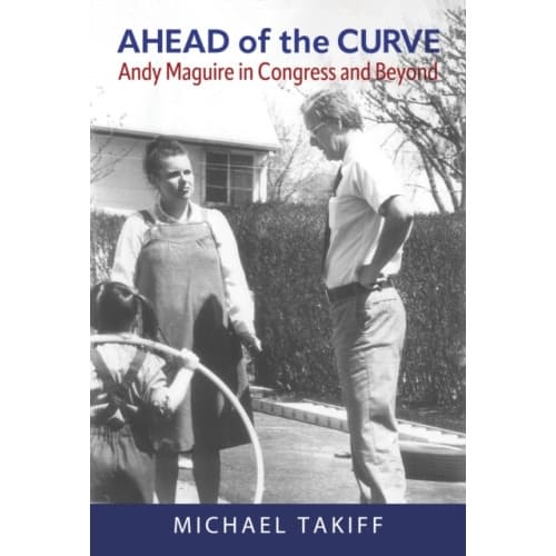 Ahead of the Curve: Andy Maguire in Congress and Beyond (häftad, eng)