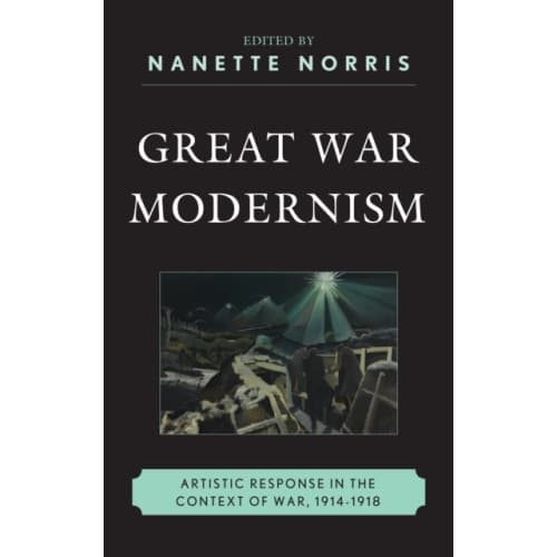 Great War Modernism (inbunden, eng)
