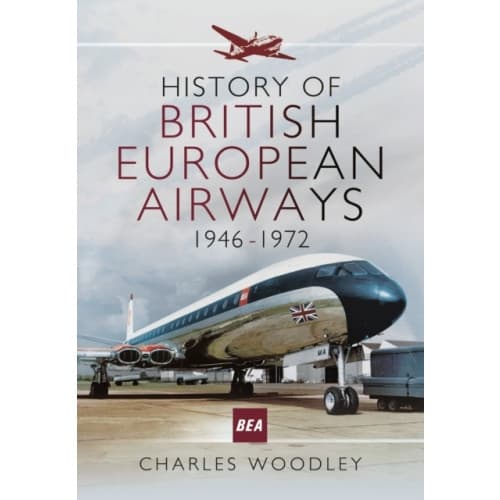 History of British European Airways 1946-1972 (häftad, eng)