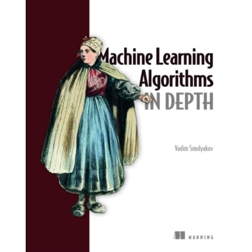 Machine Learning Algorithms in Depth (inbunden, eng)